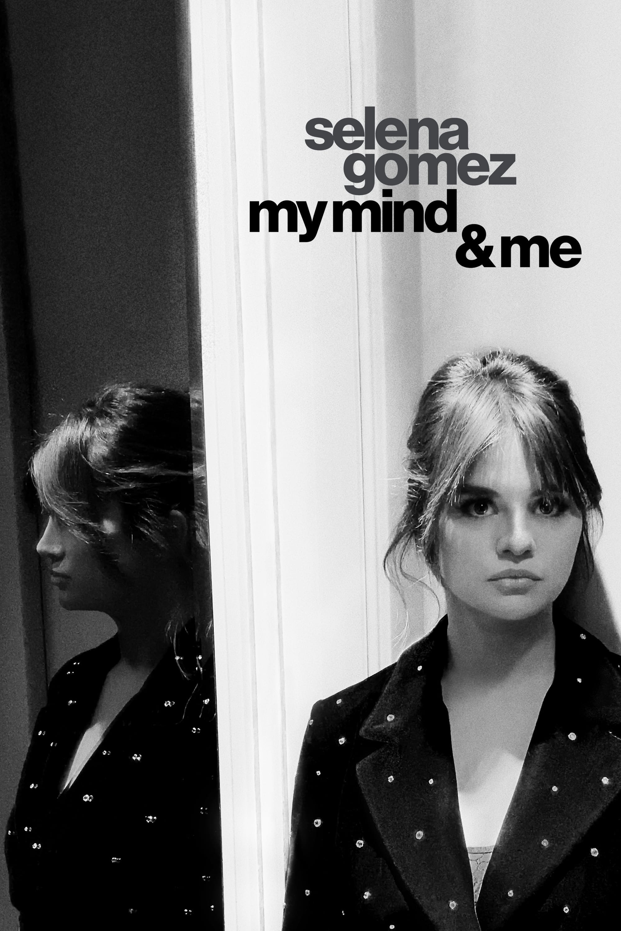 Selena Gomez: My Mind & Me - Selena Gomez: My Mind & Me